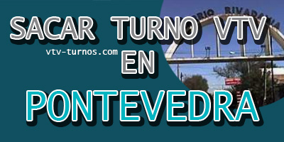 PONTEVEDRA VTV TURNOS ARGENTINA