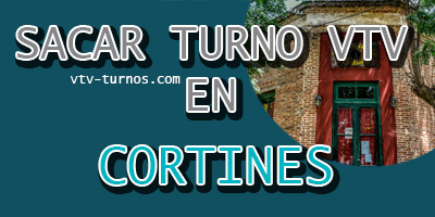 CORTINES TURNO VTV